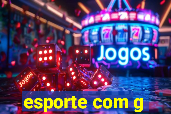 esporte com g